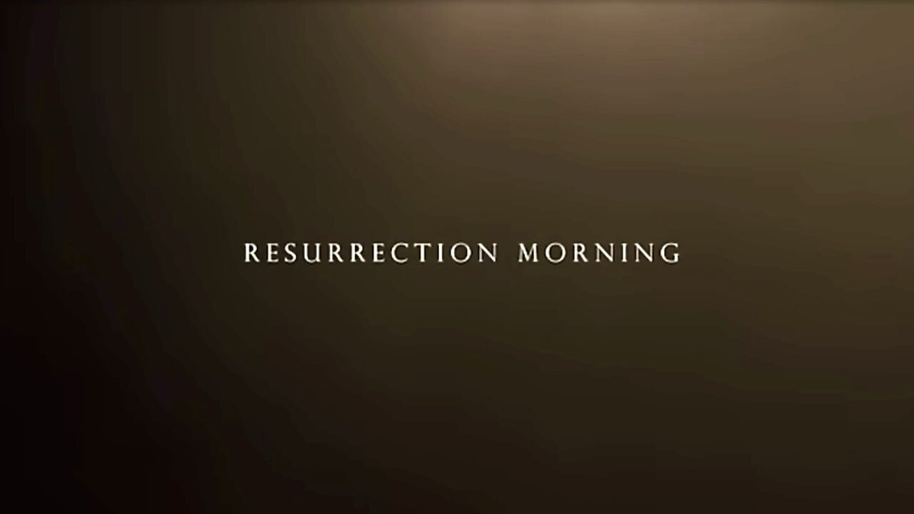 Resurrection morning