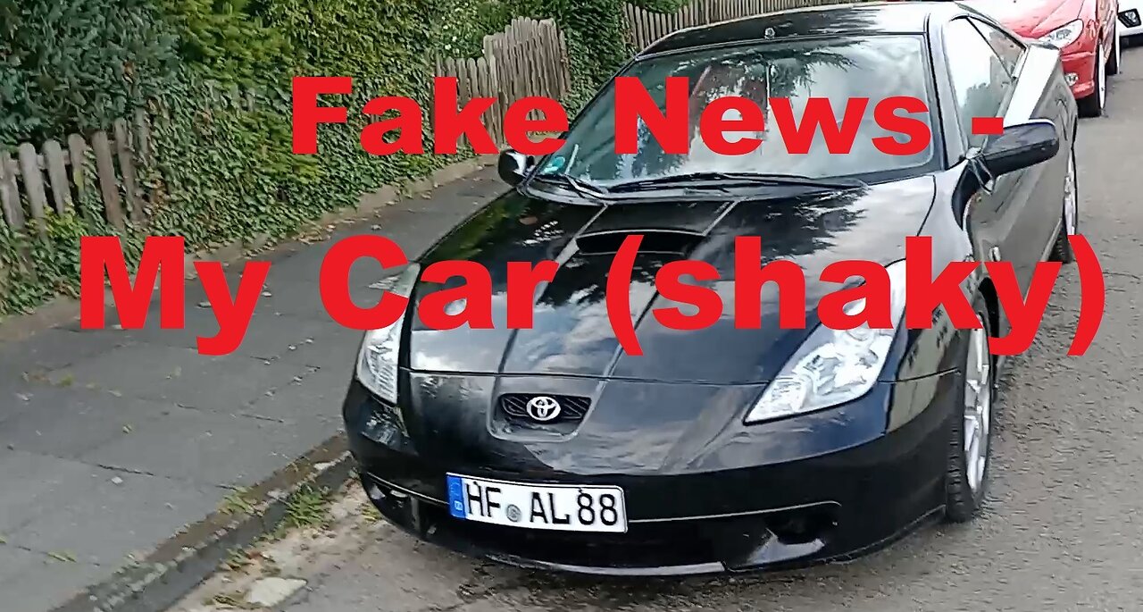 Fake News - My Car (shaky)