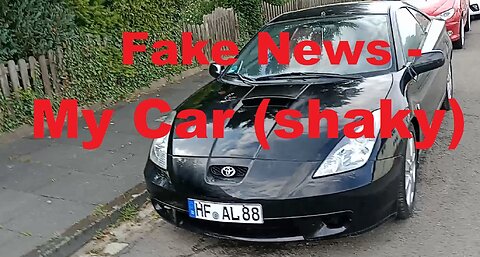 Fake News - My Car (shaky)