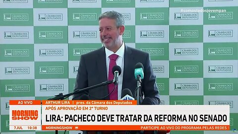 Arthur Lira afirma que proposta da reforma tributária será enviada ao Senado nesta sexta (07)