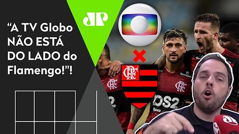 "A TV Globo NÃO TÁ do lado do Flamengo!" Carioca volta com POLÊMICA!