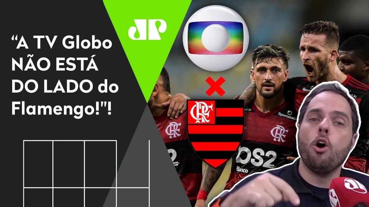 "A TV Globo NÃO TÁ do lado do Flamengo!" Carioca volta com POLÊMICA!