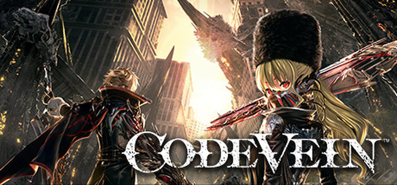 VTuber/VRumbler | CODE VEIN - Time to reclaim the world!