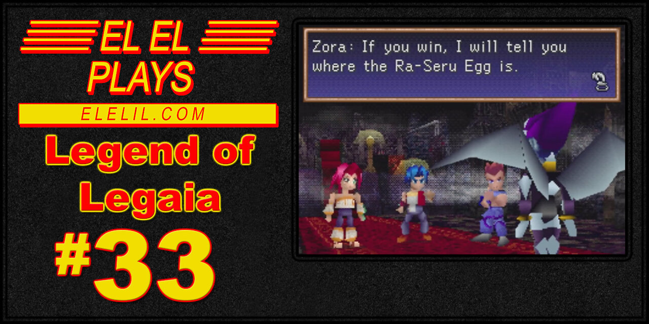 El El Plays Legend of Legaia Episode 33: Sell Me Some Flippers, Zora!