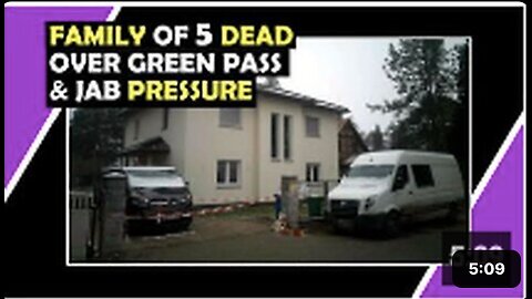 GERMAN Family Of 5 DEAD Suicide OVER GREEN PASS & Jab