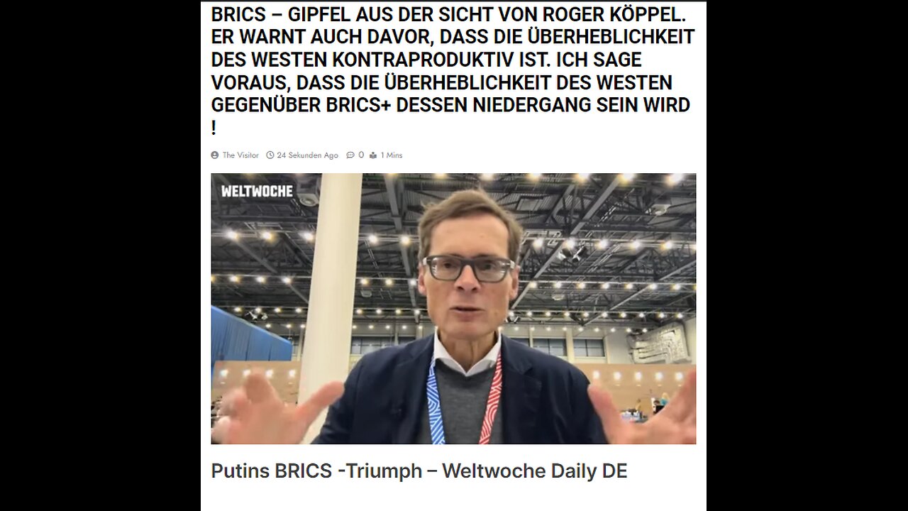 BRICS – GIPFEL IN KASAN 2024 AUS DER SICHT VON ROGER KÖPPEL.