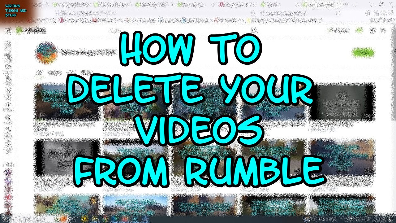 How to Delete Your Videos from Rumble