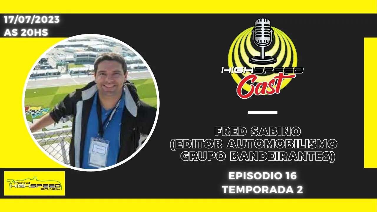 🎙️FRED SABINO | EDITOR AUTOMOBILISMO BAND | HIGH SPEED CAST | AO VIVO