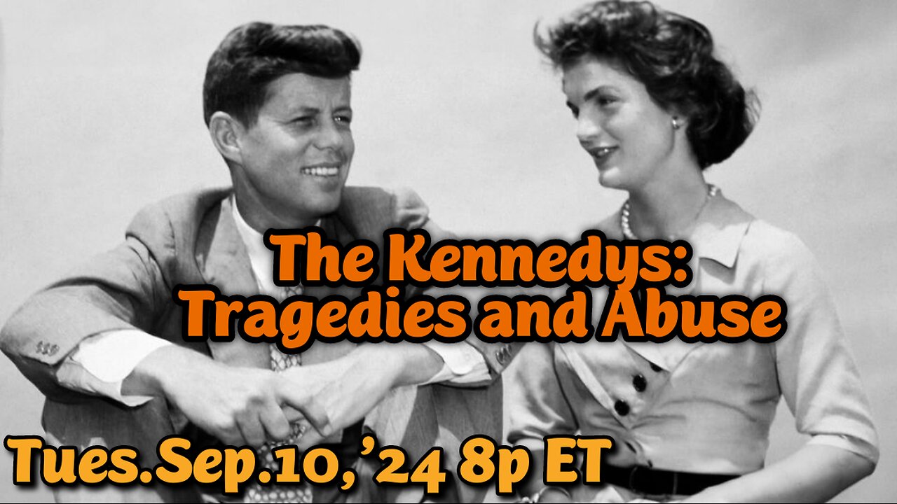 ON DEMAND! From- Sep.10,'24: The Kennedys - Tragedies and Abuse. Learn about the origins of abuse of the Kennedys by the media and their own party. How it was amplified into "The Kennedy Curse"!