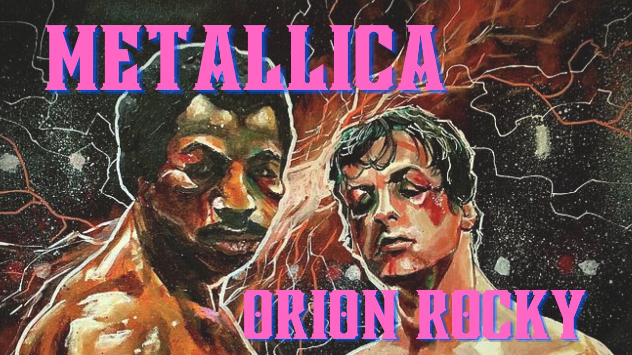 Metallica - Orion Rocky - Music Video