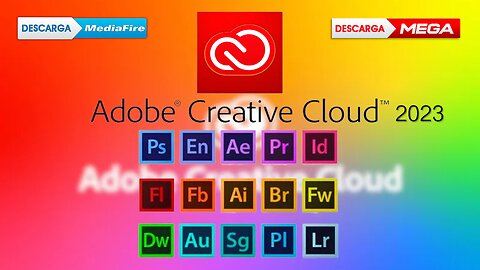 Instalar y Activar ADOBE CREATIVE CLOUD 2023 - 64 bits - LICENCIA ILIMITADA