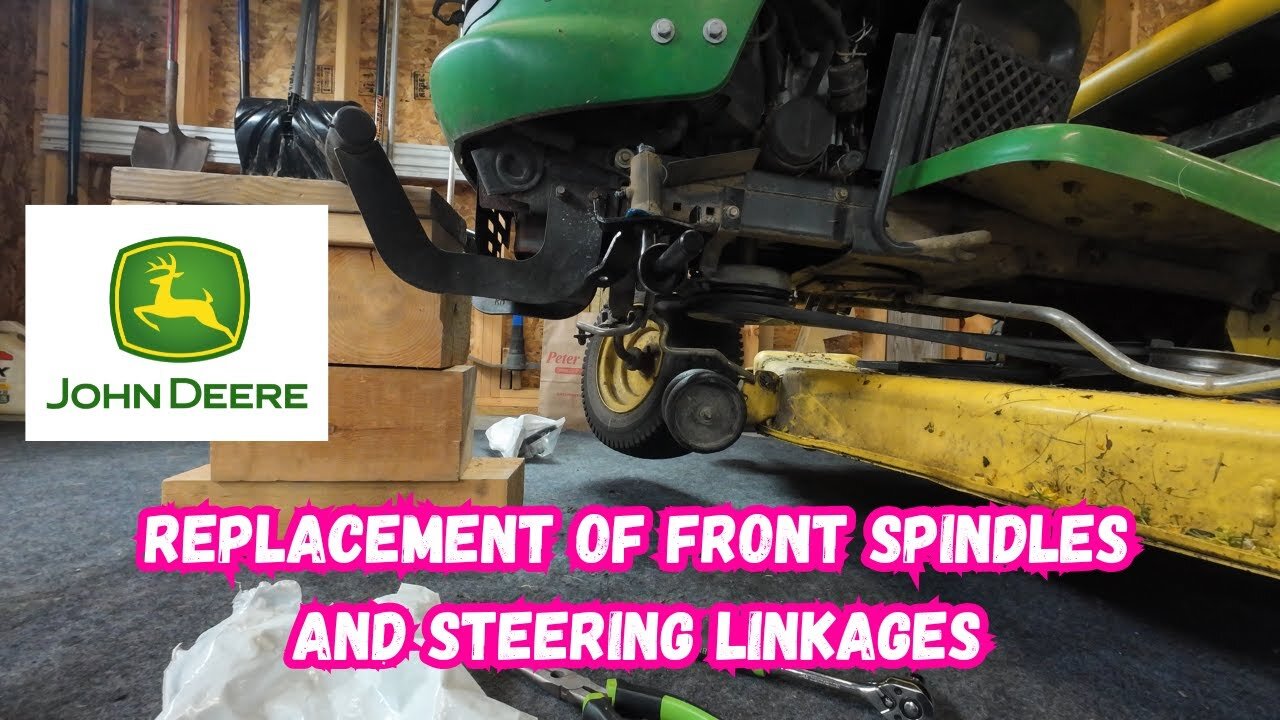 Replacing front tire spindles and steering linkage on a John Deere Lawn Tractor