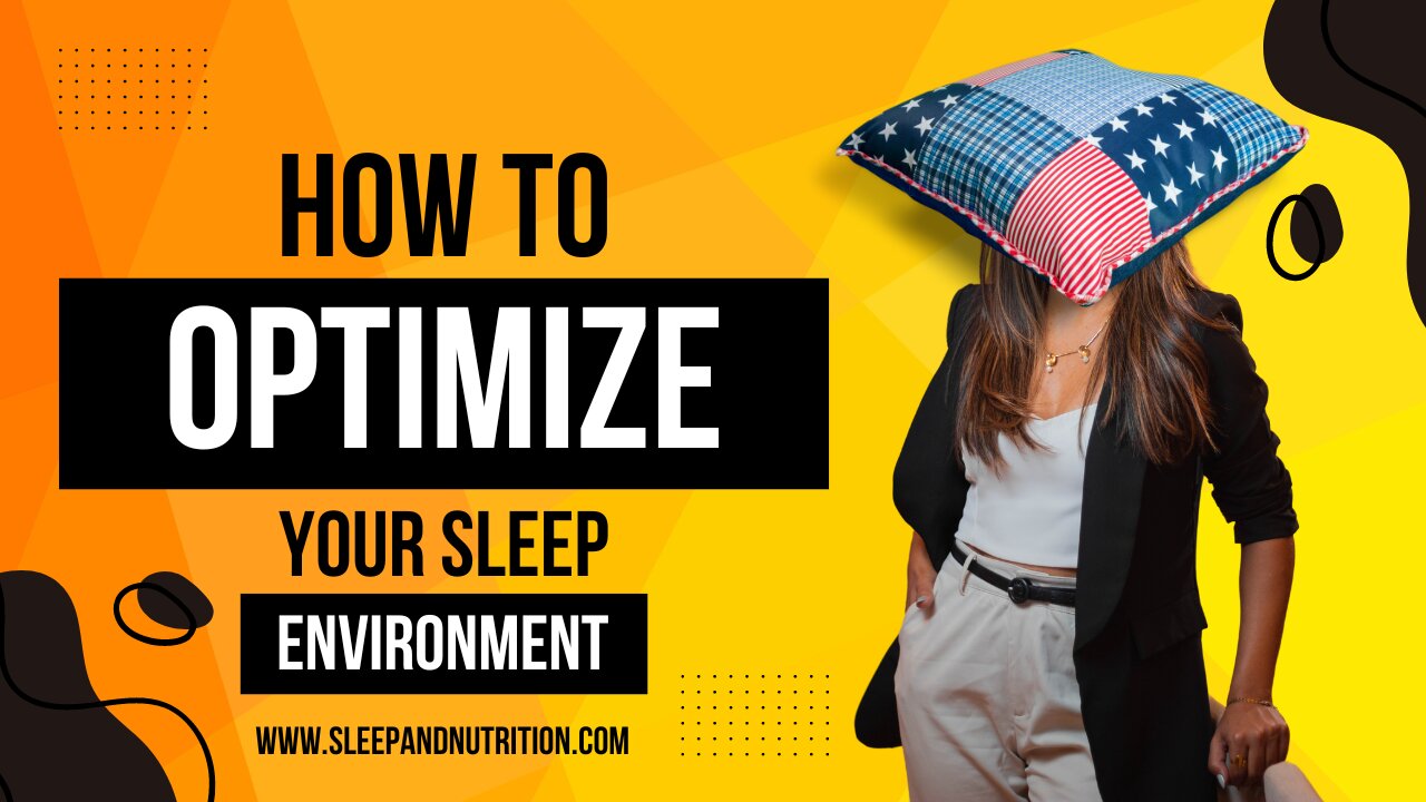 How to optimize your sleep environment