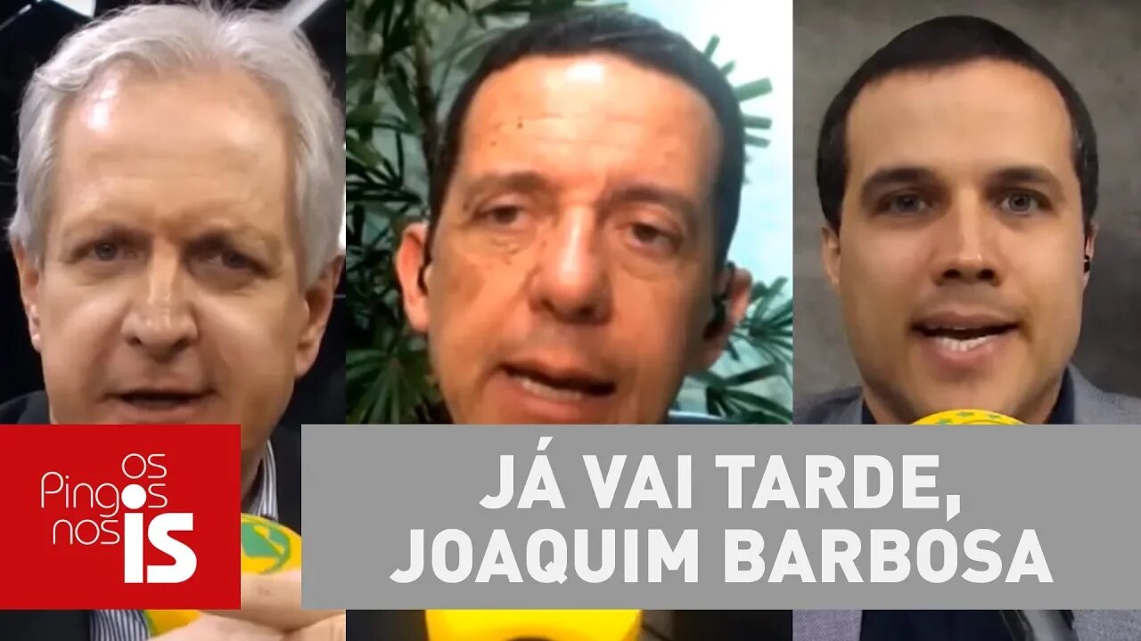 Debate: Já vai tarde, Joaquim Barbosa