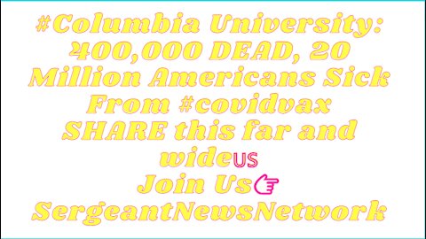 400,000 DEAD, 20 Million Americans Sick From C0V1D VACCULAM (VAX)
