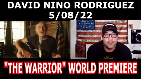 DAVID NINO RODRIGUEZ 5/08/22 - "THE WARRIOR" WORLD PREMIERE