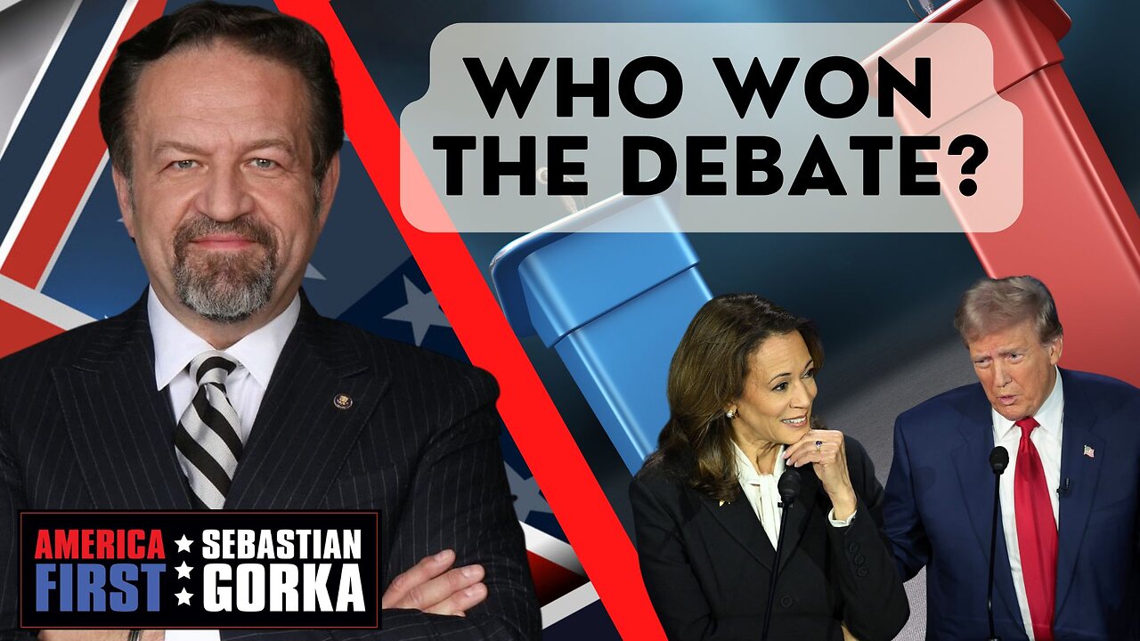 Sebastian Gorka FULL SHOW: Who won the debate last night?