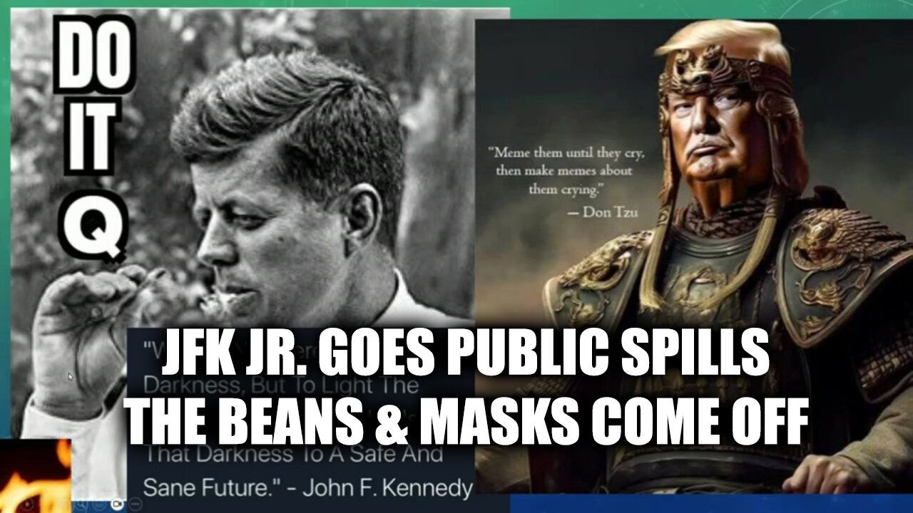 Do it Q - JFK Jr. Goes Public Spills The Beans & Masks Come Off