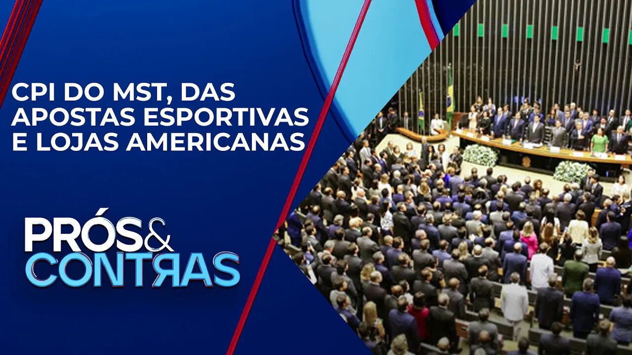 Câmara dos Deputados instala três CPIs nesta quarta-feira (17) | PRÓS E CONTRAS