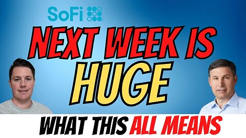 BIG Economic Events │ SoFi Rally Coming Next Week ⚠️ Must Watch $SOFI