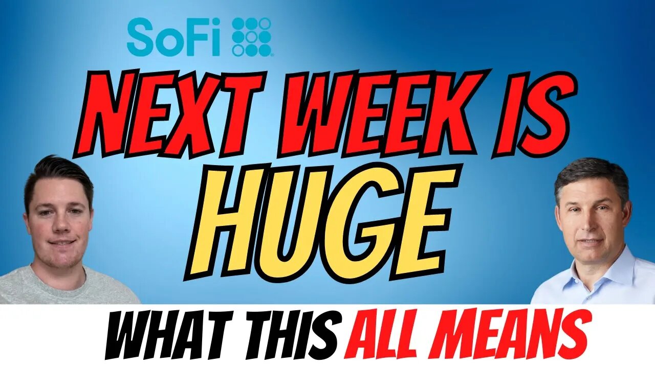 BIG Economic Events │ SoFi Rally Coming Next Week ⚠️ Must Watch $SOFI