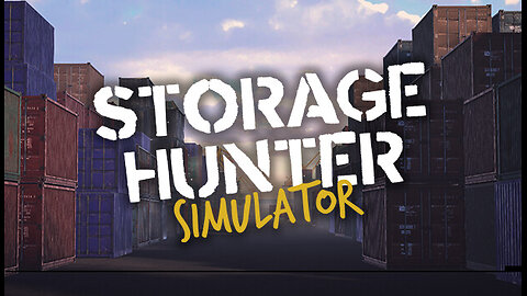 【 Storage Hunter Simulator 】➞【 Official Launch Trailer 】➞【 2024 】