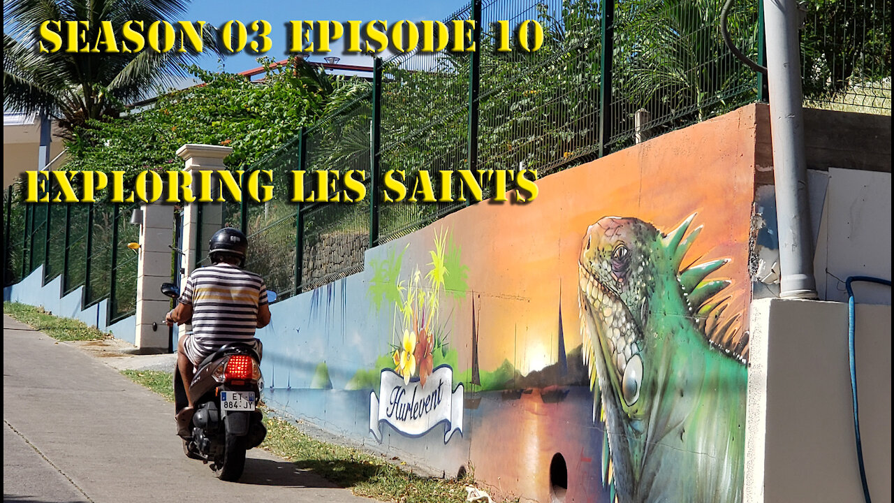 Exploring Les Saints S03 E10 Sailing with Unwritten Timeline