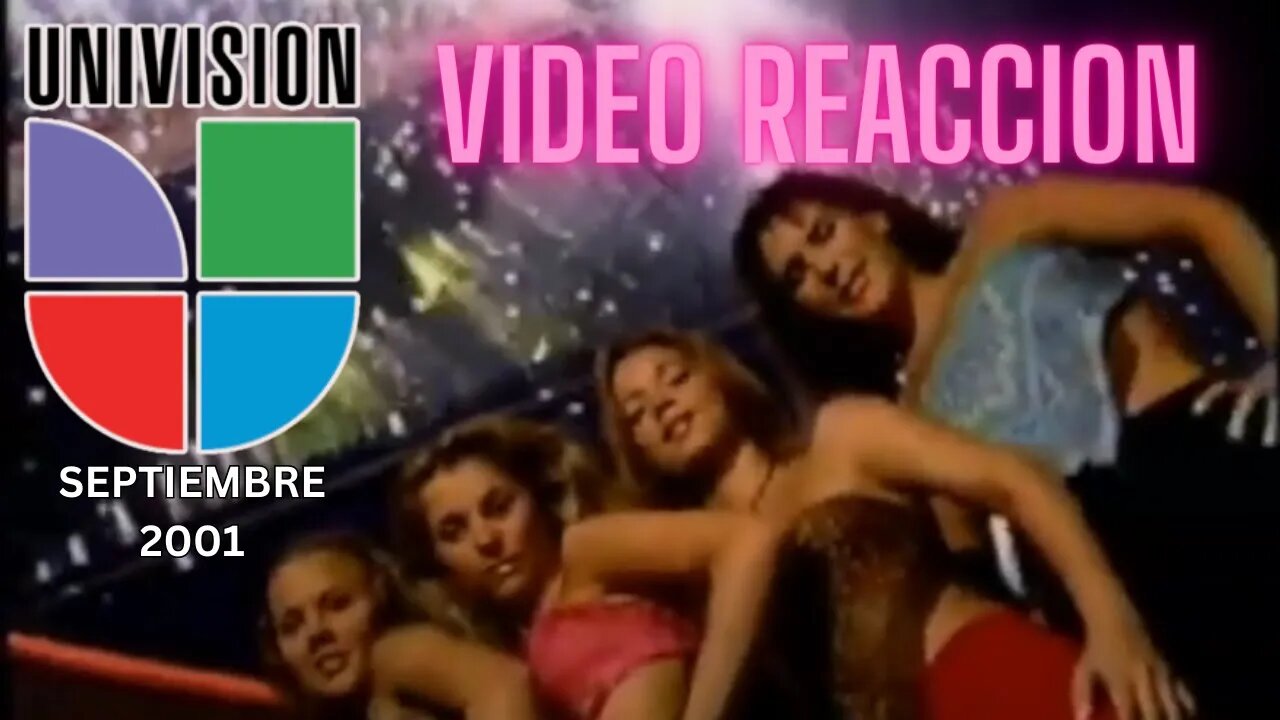 UNIVISION - Video REACCION (09/01/2001)