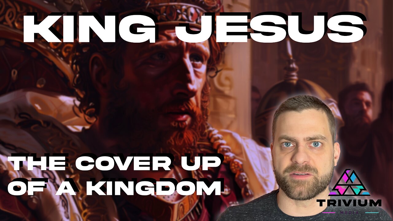 King Jesus: The True Identity of Jesus and the Cover Up of a Kingdom Part 2