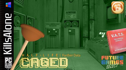 Half-Life λ C.A.G.E.D. (2017) Further Data - V.A.T.S.