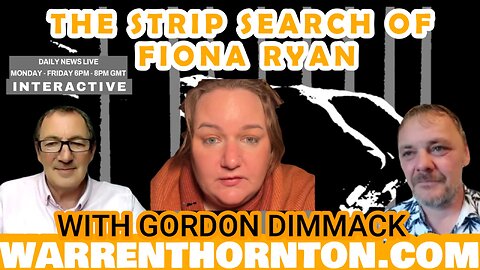 THE STRIP SEARCH OF FIONA RYAN WITH WITH WARREN THORNTON & GORDON DIMMACK