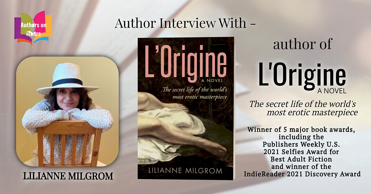 Authors on iTours Interview with Lilianne Milgrom, author of the award winning novel L'ORIGINE