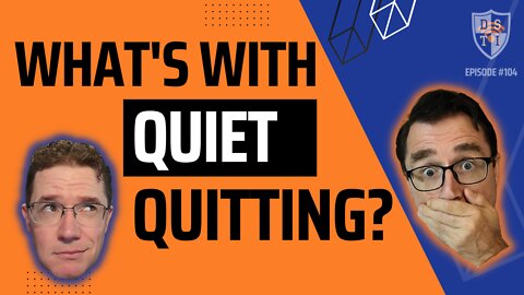 2 Dads Investigate the Quiet Quitting Trend