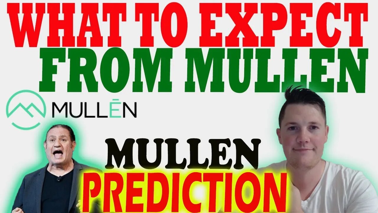 What to EXPECT from Mullen THIS WEEK │ Mullen Prediction ⚠️ Mullen Investors Must Watch