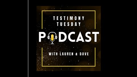 Testimony Tuesday Episode 39: "A Glimmer of Hope"