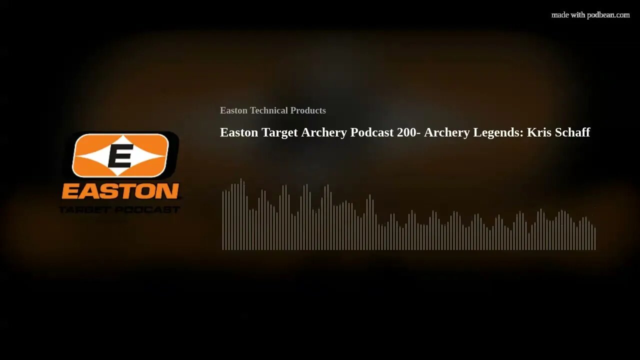 Easton Target Archery Podcast 200- Archery Legends: Kris Schaff