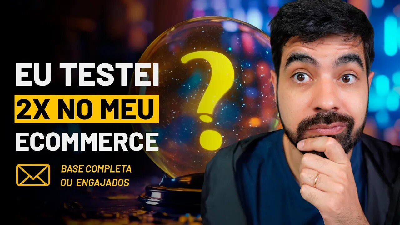 EMAIL MARKETING PARA ECOMMERCE Testei Enviando só Para Engajados e a Base Toda