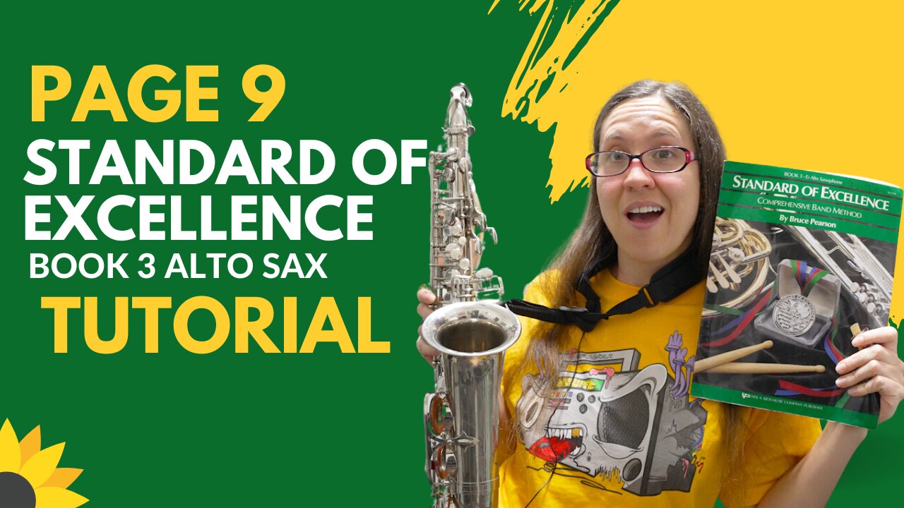 Page 9 Tutorial | Standard Of Excellence Book 3 Alto Sax