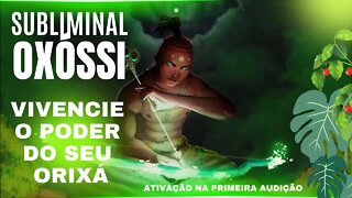 Subliminal Oxossi _ Vivencie o Poder de Oxossi
