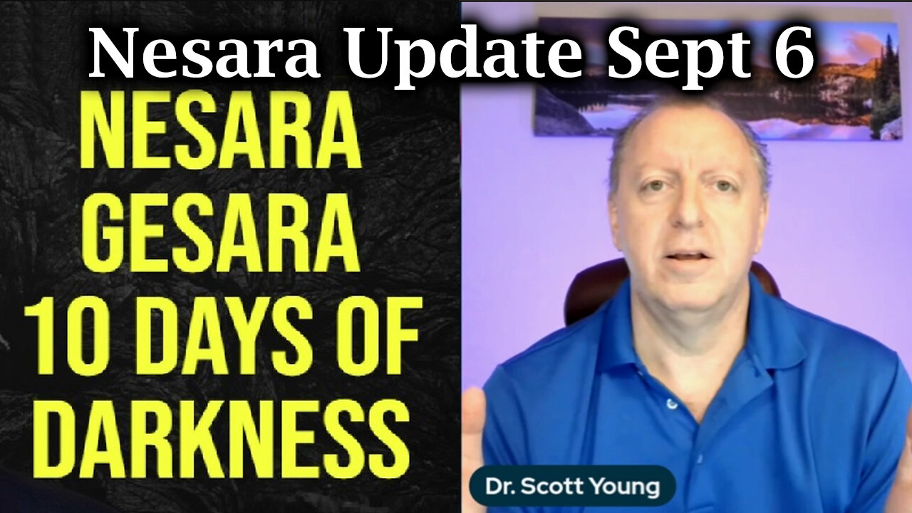 Dr. Scott Young - Nesara Update Sept 6