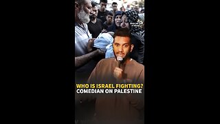 WHO IS ISRAEL FIGHTING? COMEDIAN ON PALESTINE