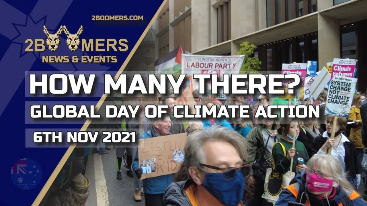 HOW MANY AT THE GLOBAL DAY OF CLIMATE JUSTICE LONDON - 6TH NOVEMBER 2021