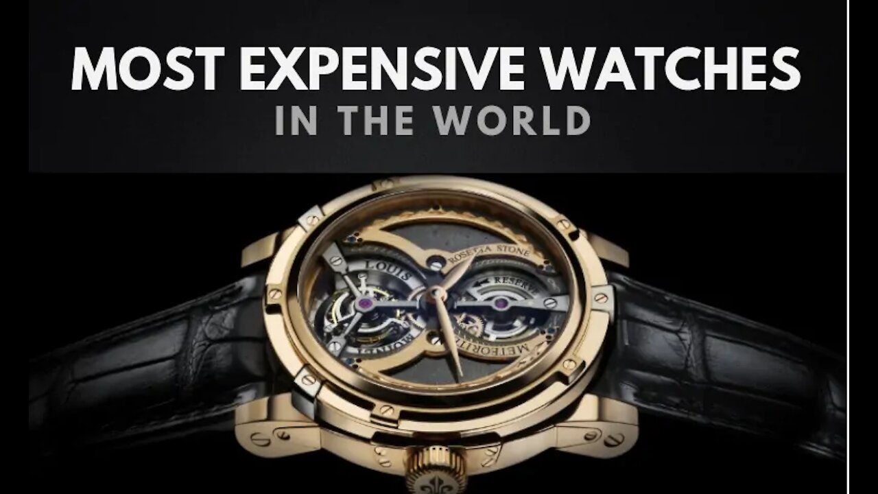 Top 20 Most Expensive Watches In The World 2021