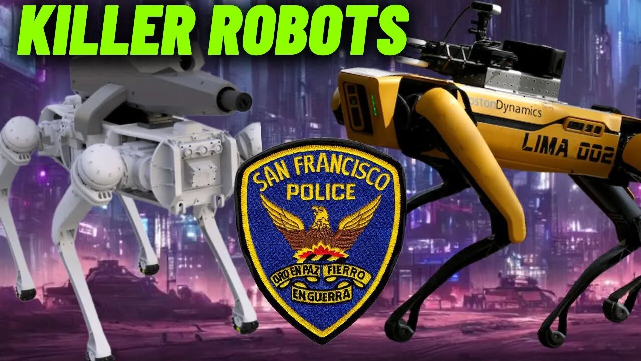 San Francisco Police Department Wants To Use Killer Robots