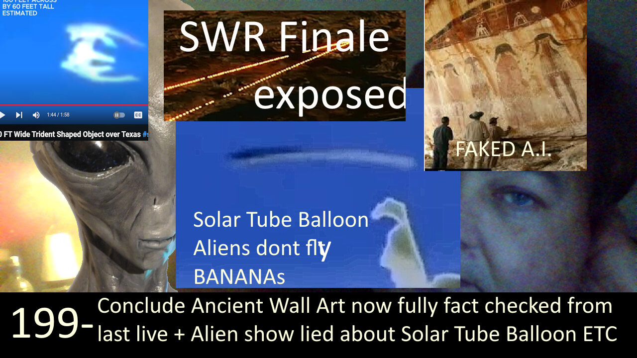 Live Chat with Paul; -199- Alien Encounters Ep5 lies about solar tube balloon + SWR S05 Finale ETC