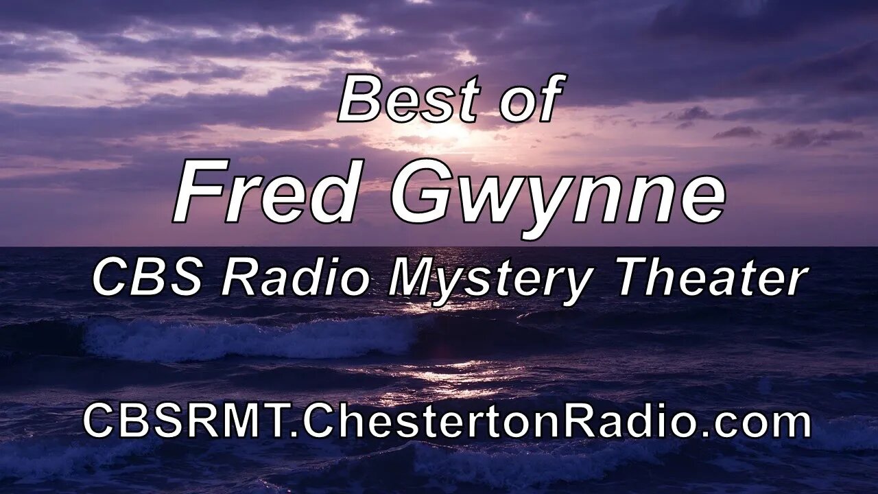 Best of Fred Gwynne - CBS Radio Mystery Theater