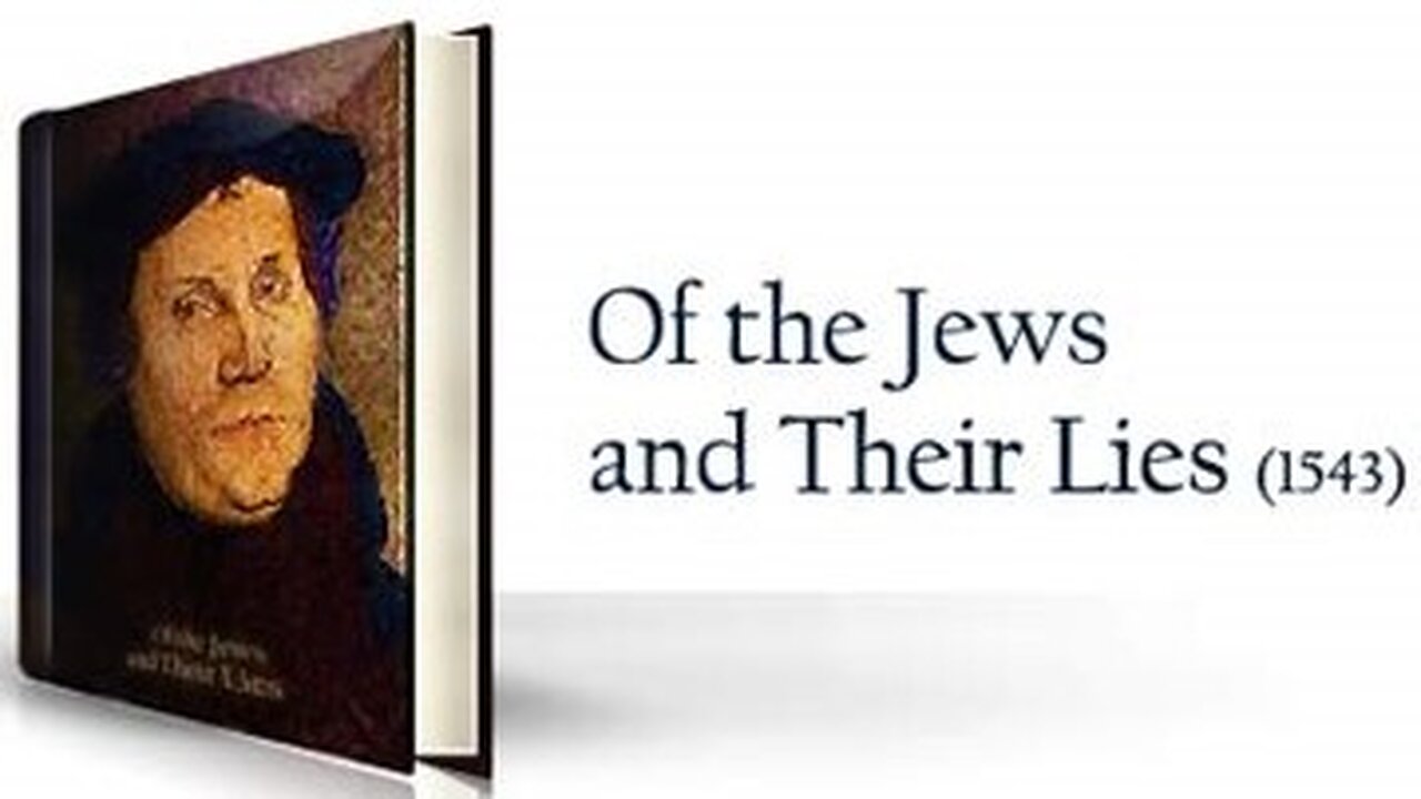 Excerpts from Chapter 9 of Martin Luther's 1543 book "The JEWS & their LIES".