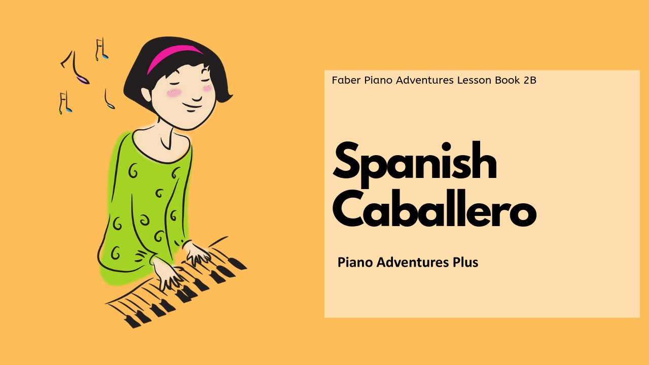 Piano Adventures Lesson Book 2B - Spanish Caballero