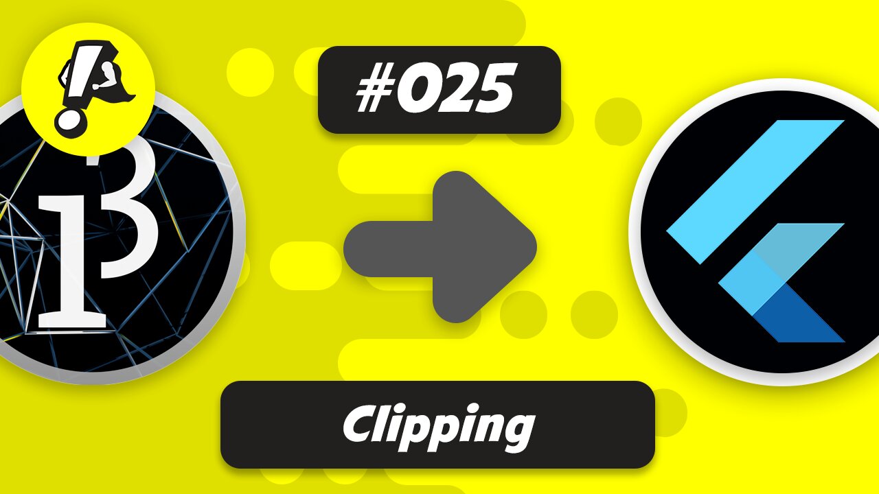 Ep. 025 - Clipping | Flutter Processing