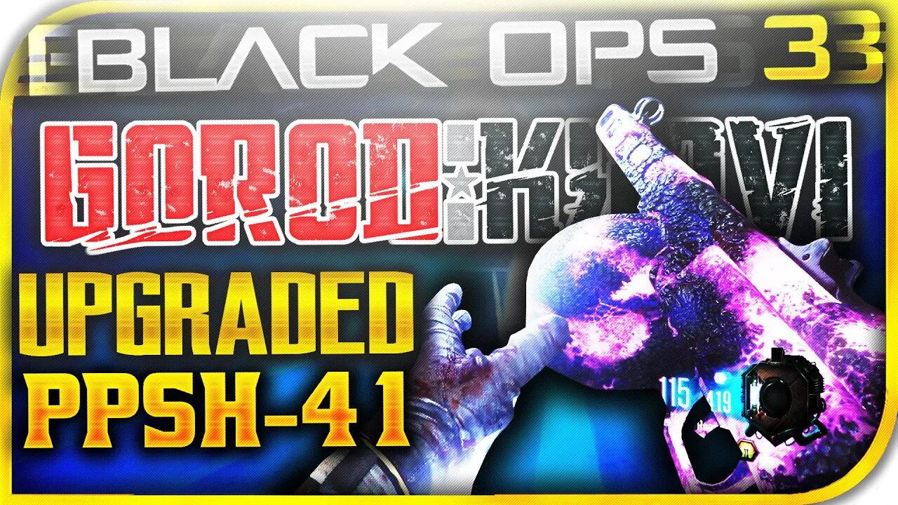 "GOROD KROVI THE GRIM REAPER" PPSH-41 PACK-A-PUNCHED! PPSH-41 UPGRADED! "THE GRIM REAPER GAMEPLAY!"